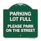 Signmission Parking Lot Full-Please Park on Street, Green & White Aluminum Sign, 18" x 18", GW-1818-23432 A-DES-GW-1818-23432 - alternate 1